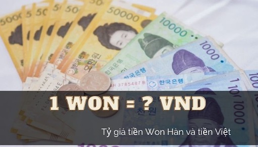 Đổi đồng 1 Won bằng bao nhiêu tiền Việt?